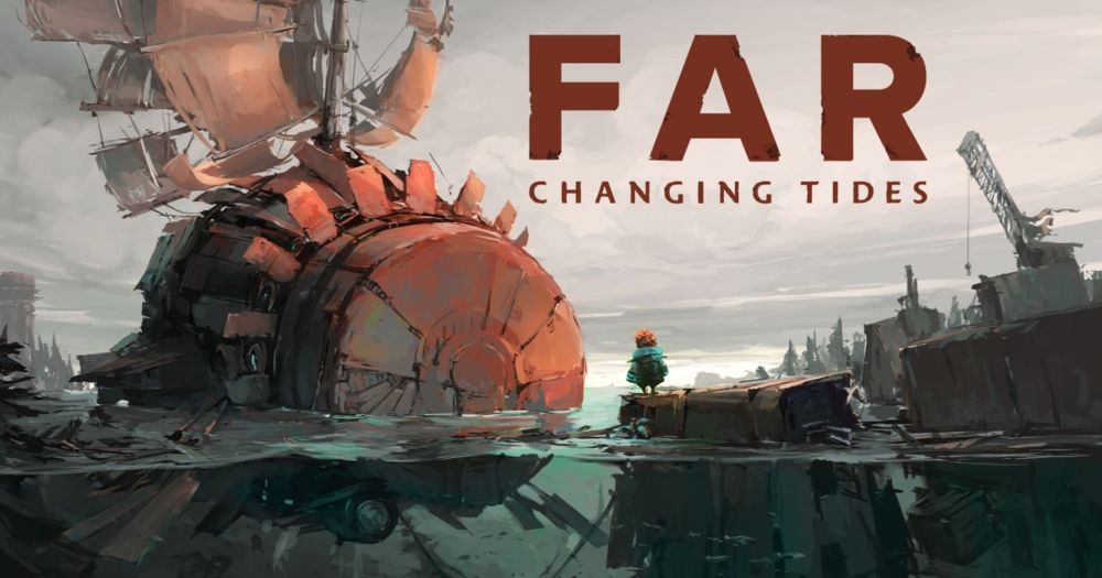 FAR: Changing Tides