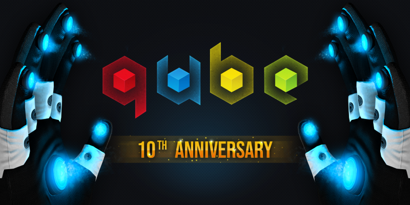 Q.U.B.E - 10th Anniversary