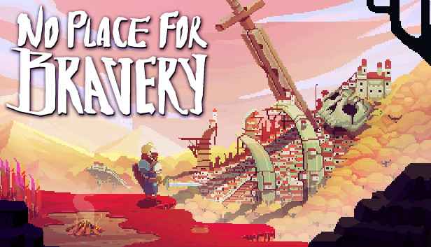 No Place for Bravery